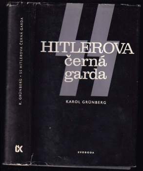 SS - Hitlerova černá garda