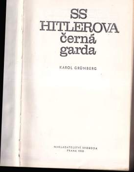 Karol Grünberg: SS - Hitlerova černá garda