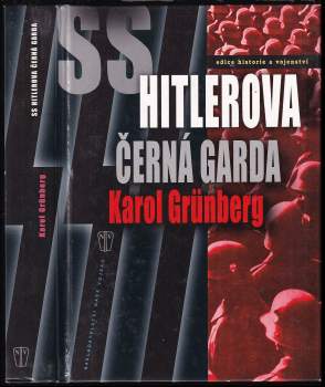 SS - Hitlerova černá garda