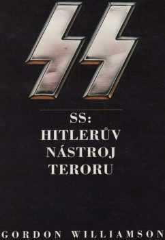 SS: Hitlerův nástroj teroru
