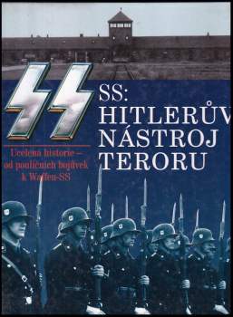 Gordon Williamson: SS: Hitlerův nástroj teroru