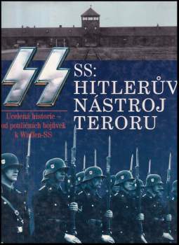 Gordon Williamson: SS: Hitlerův nástroj teroru