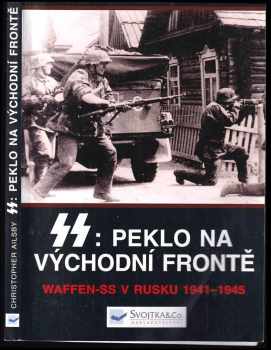 SS: peklo na východní frontě