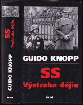 Guido Knopp: SS - výstraha dějin