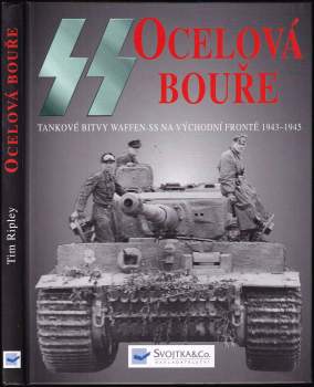 Tim Ripley: SS:Ocelová bouře