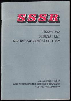 SSSR 1922-1982- Šedesát  let mírové zahraniční politiky