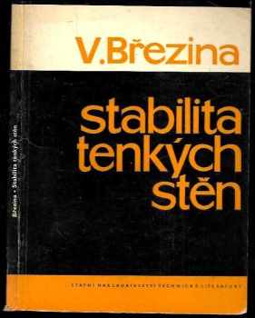 Vladimír Březina: Stabilita tenkých stěn