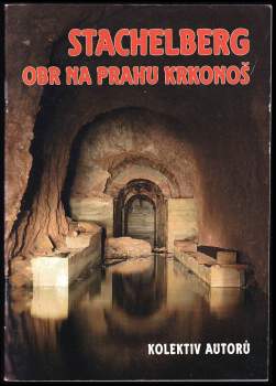 Stachelberg : obr na prahu Krkonoš
