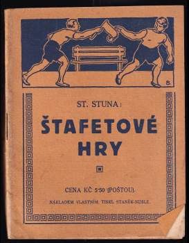 Stanislav Stuna: Štafetové hry pro děti a dorost
