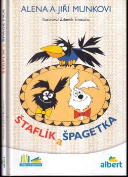 Jiří Munk: Štaflík a Špagetka