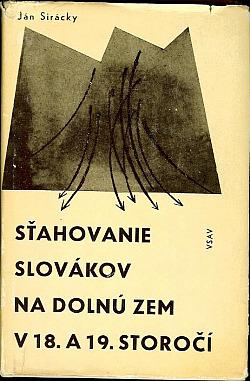 Sťahovania Slovákov na Doľnú zem v 18. a 19. storočí