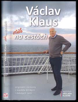 Václav Klaus: Stále na cestách