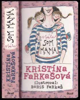 Kristína Farkašová: Stále som mama