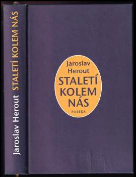 Jaroslav Herout: Staletí kolem nás