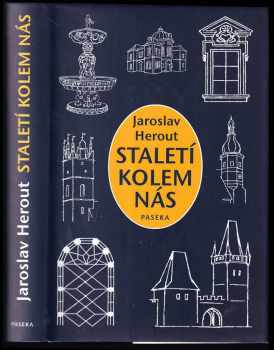 Jaroslav Herout: Staletí kolem nás