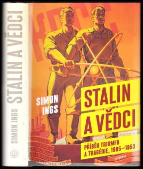 Simon Ings: Stalin a vědci