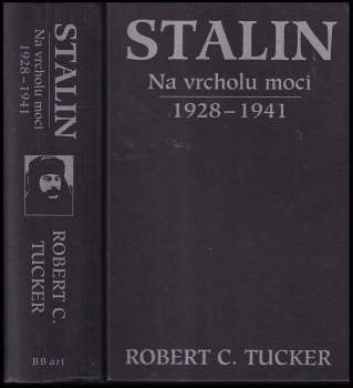 Robert C Tucker: Stalin na vrcholu moci