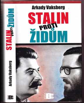 Arkadij Iosifovič Vaksberg: Stalin proti Židům