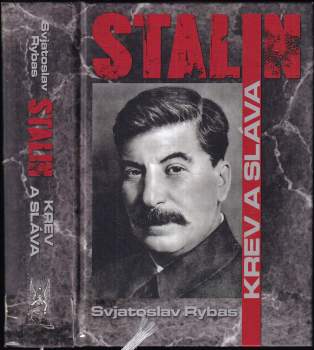 Stalin : krev a sláva