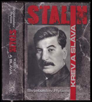 Svjatoslav Rybas,: Stalin