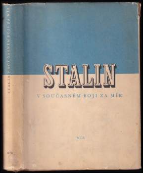 Iosif Vissarionovič Stalin: Stalin v současném boji za mír