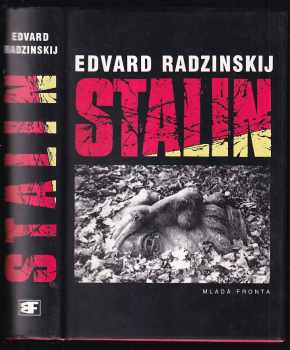 Stalin : zevrubný životopis založený na nových dokumentech z ruských tajných archivů - Josif Vissarionovič Stalin, Èdvard Stanislavovič Radzinskij (1998, Mladá fronta) - ID: 539417