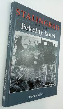 Stalingrad 1942-1943 : pekelný kotel