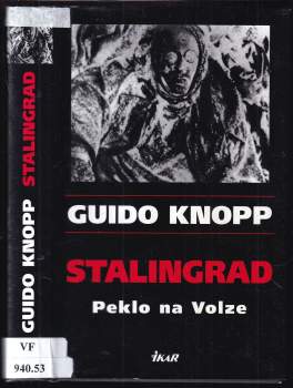 Guido Knopp: Stalingrad
