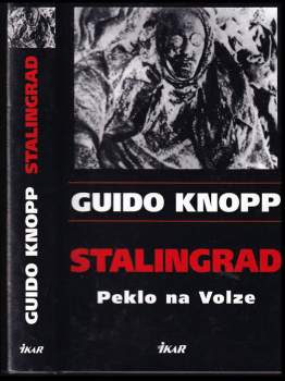 Guido Knopp: Stalingrad