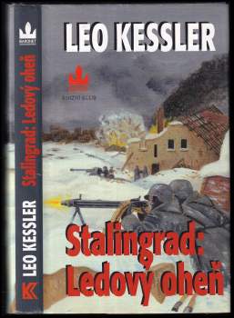 Leo Kessler: Stalingrad: ledový oheň