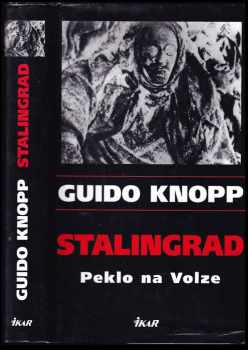 Guido Knopp: Stalingrad