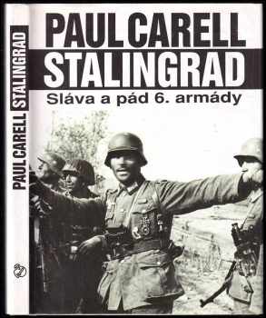 Stalingrad - Sláva a pád 6. armády