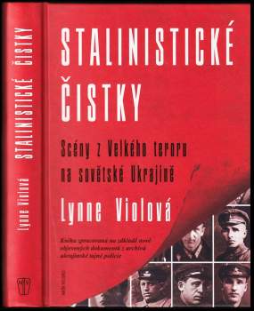 Lynne Viola: Stalinistické čistky