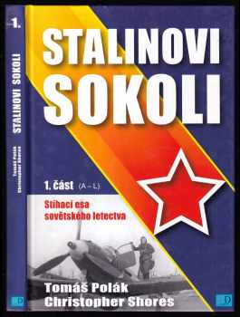 Stalinovi sokoli - 1. část (A - L)
