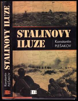 Konstantin Plešakov: Stalinovy iluze