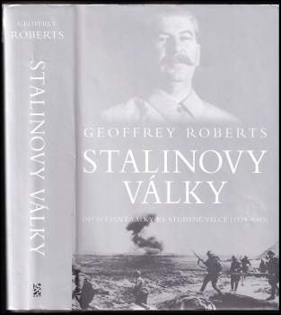 Geoffrey Roberts: Stalinovy války