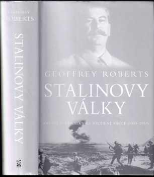 Josif Vissarionovič Stalin: Stalinovy války