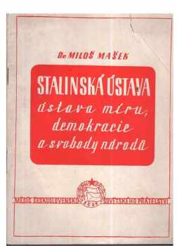 Miloslav Mašek: Stalinská ústava, ústava míru, demokracie a svobody národů