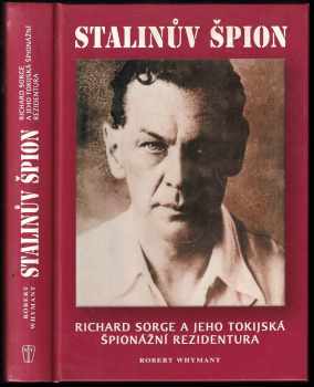 Robert Whymant: Stalinův špión