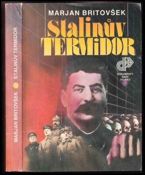 Marjan Britovšek: Stalinův termidor