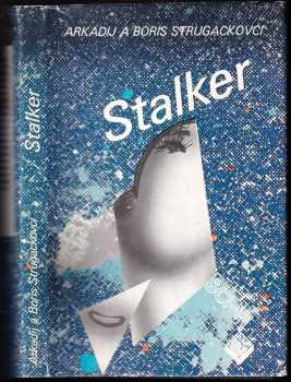 Arkadij Natanovič Strugackij: Stalker
