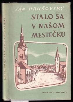Stalo sa v našom mestečku