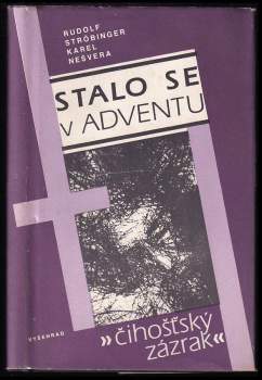 Rudolf Ströbinger: Stalo se v adventu