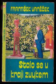 František Vaněček: Stalo se v kraji zvykem