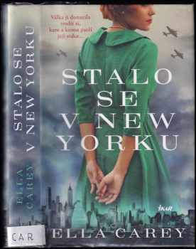 Ella Carey: Stalo se v New Yorku