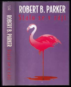 Robert B Parker: Stalo se v ráji