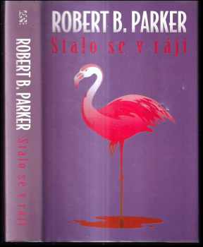Robert B Parker: Stalo se v ráji