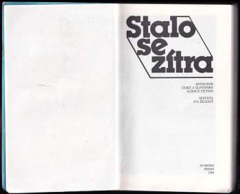 Stalo se zítra : antologie české a slovenské science fiction