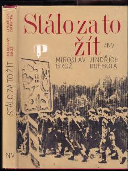 Miroslav Brož: Stálo za to žít