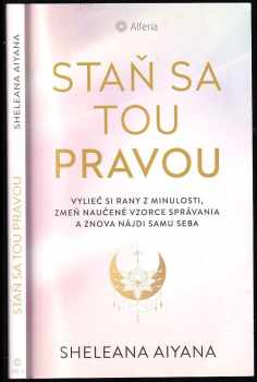 Sheleana Aiyana: Staň sa tou pravou